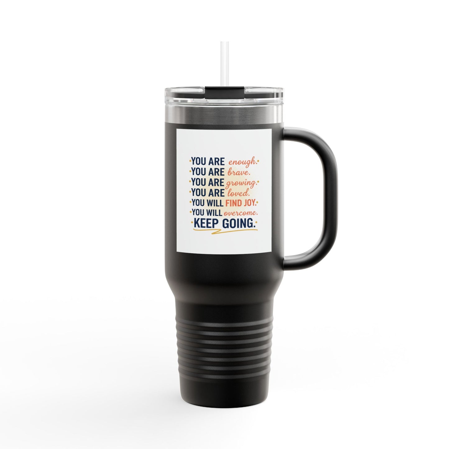 40oz Insulated Travel Mug — "You Are Enough" Motivational Tumbler