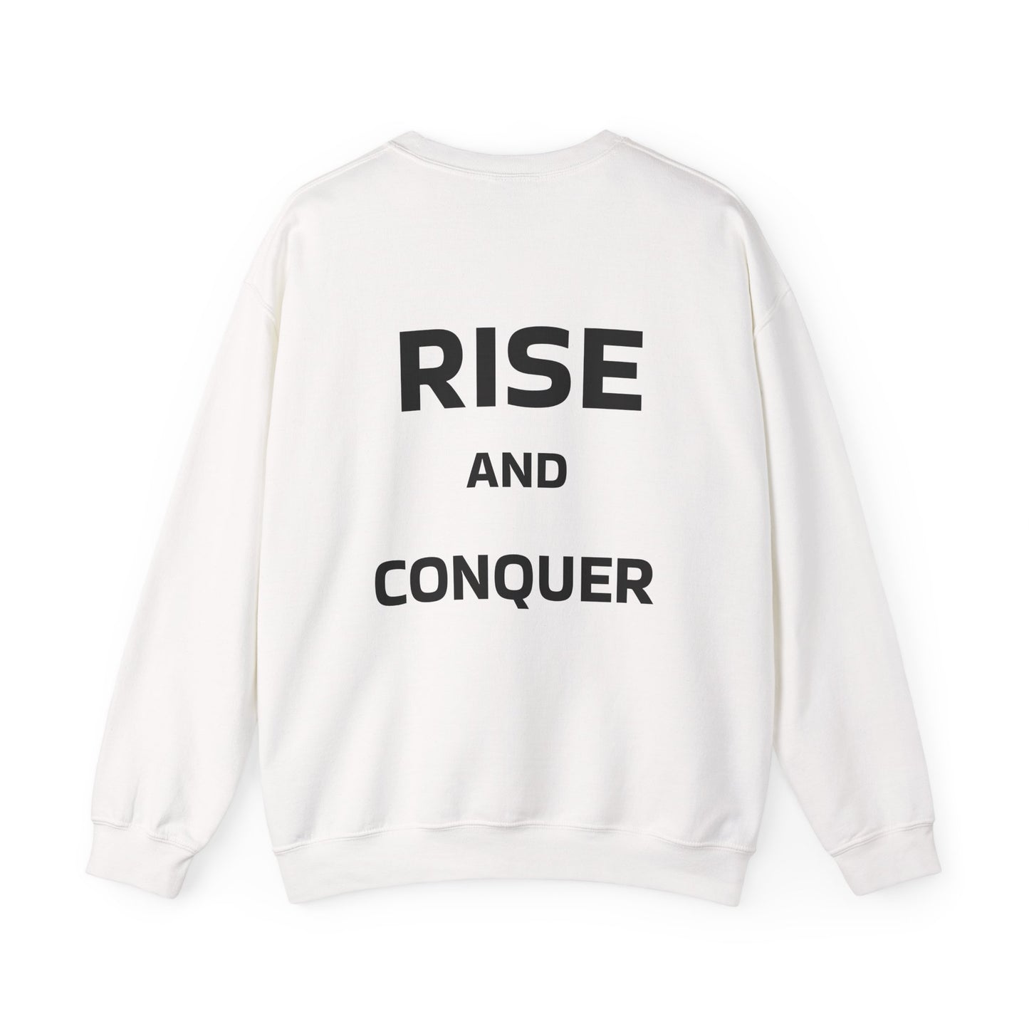 Rise and Conquer Sweatshirt