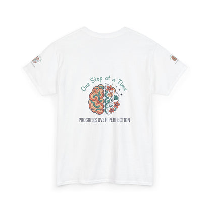 Progress Over Perfection T-Shirt — "One Step at a Time" Mental Health Awareness Tee