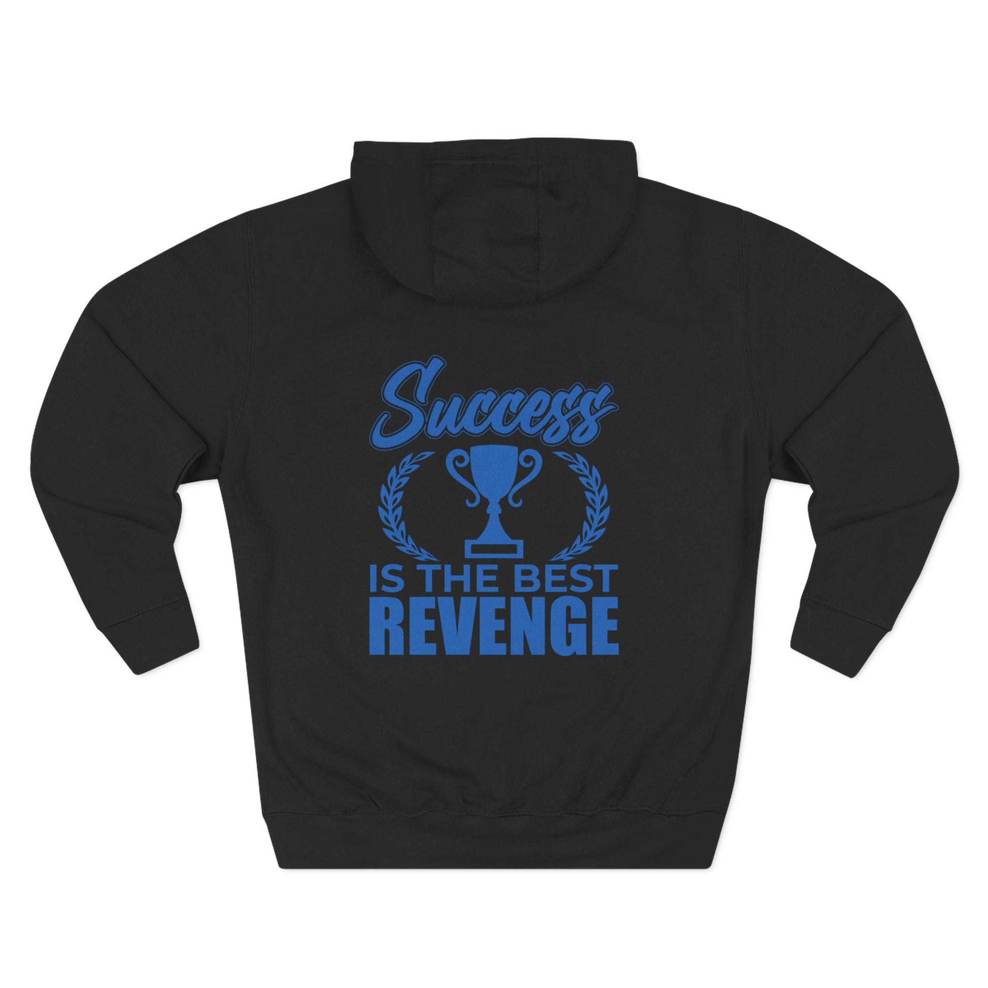 Success Is the Best Revenge Hoodie — Motivational Trophy Graphic Fleece Hoodie - Merit Sell