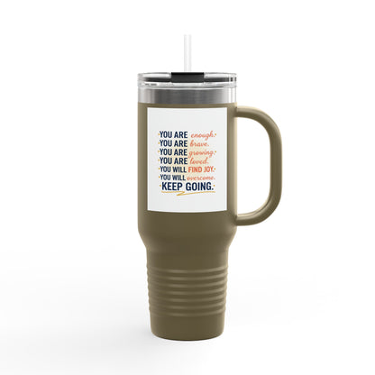 40oz Insulated Travel Mug — "You Are Enough" Motivational Tumbler