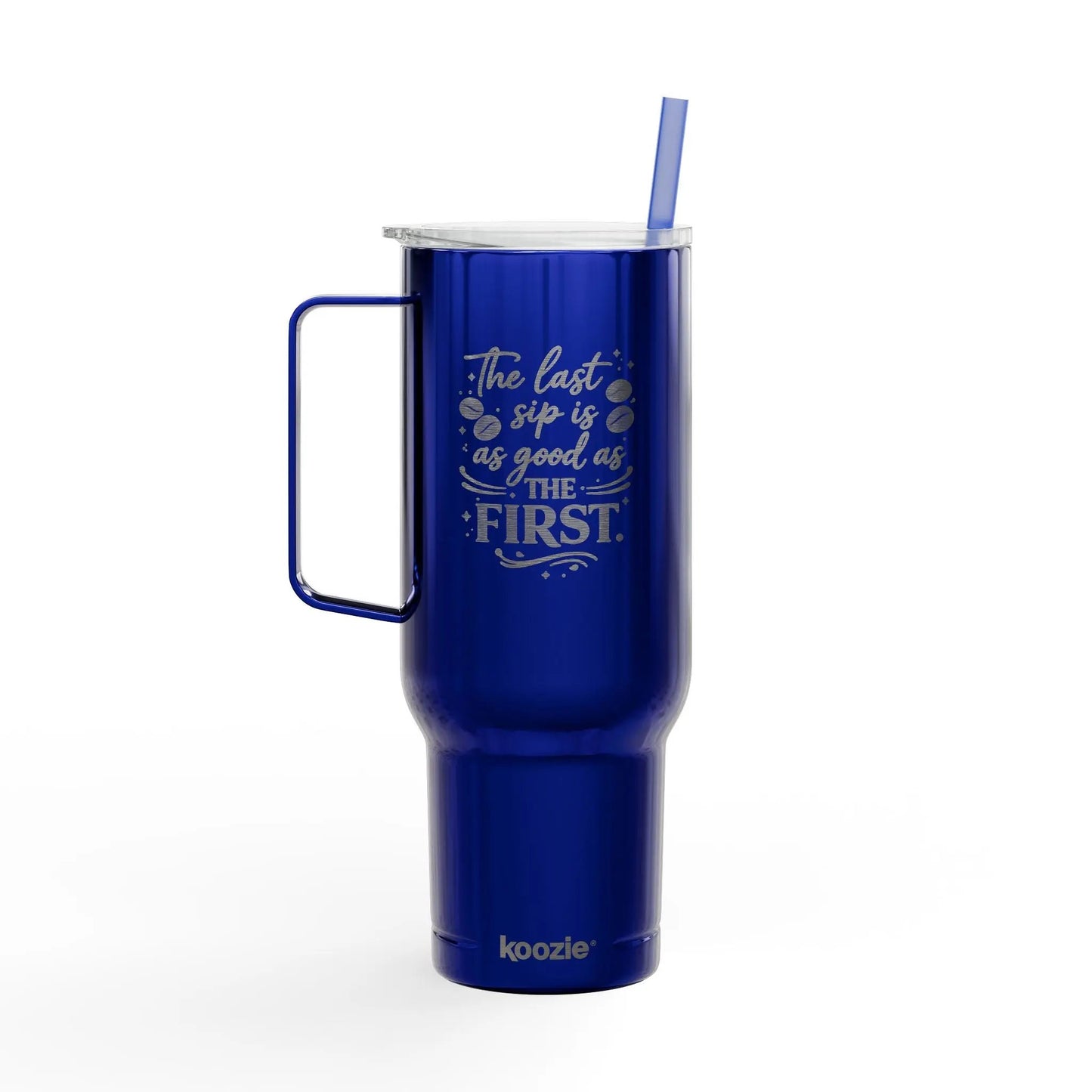 40oz Engraved Tumbler with Lid – “The Last Sip Is Always the First” Insulated Travel Mug