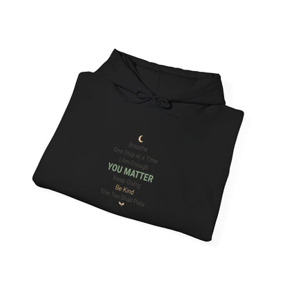 Inspirational 'You Matter' Hoodie — Positive Mental Health Message Sweatshirt