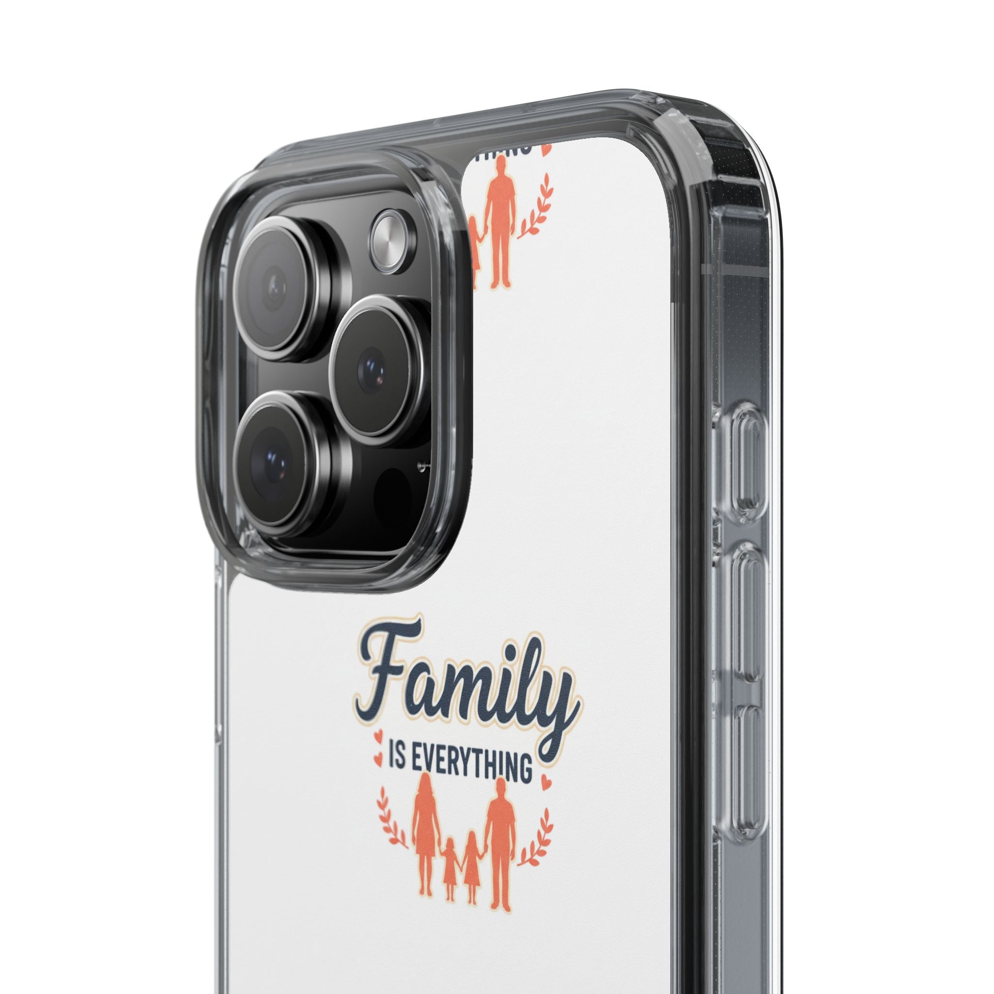 Clear Phone Case — "Family Is Everything" Protective Transparent Phone Cover