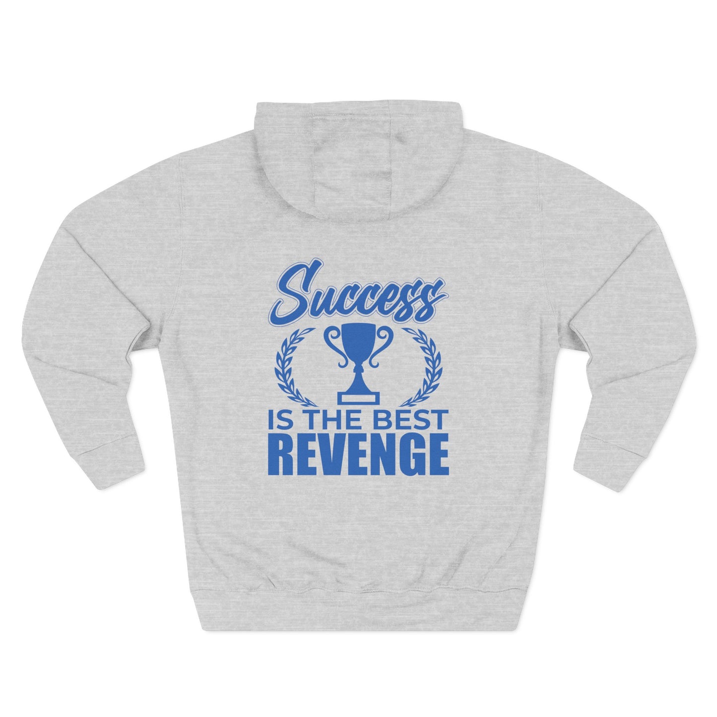 Success Is the Best Revenge Hoodie — Motivational Trophy Graphic Fleece Hoodie - Merit Sell