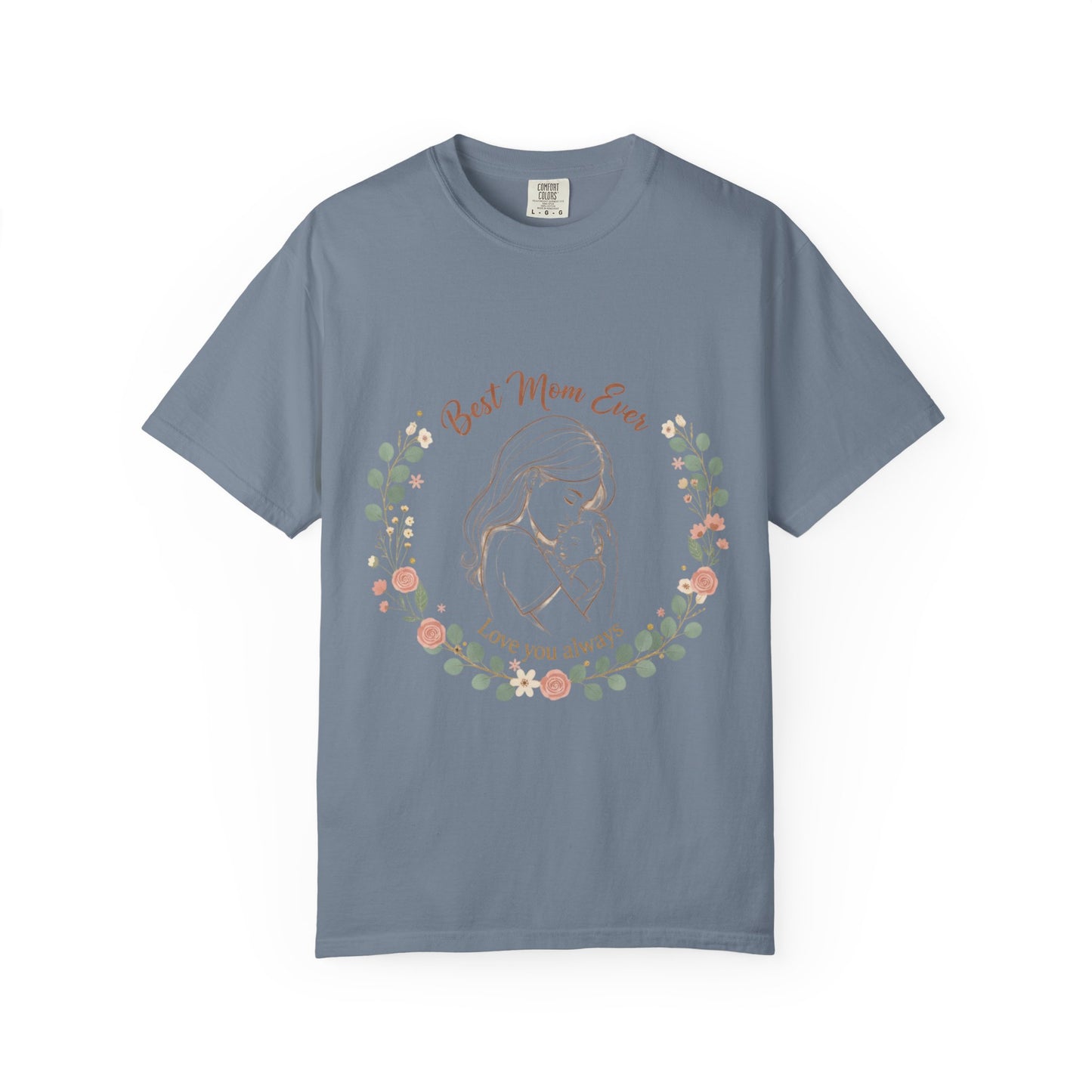 Mom & Baby T-Shirt — “Best Mom Ever, Love You Always” Floral Tee