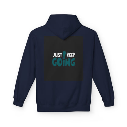 Just Keep Going Hoodie — Motivational Inspirational Pullover for Fitness & Everyday Wear