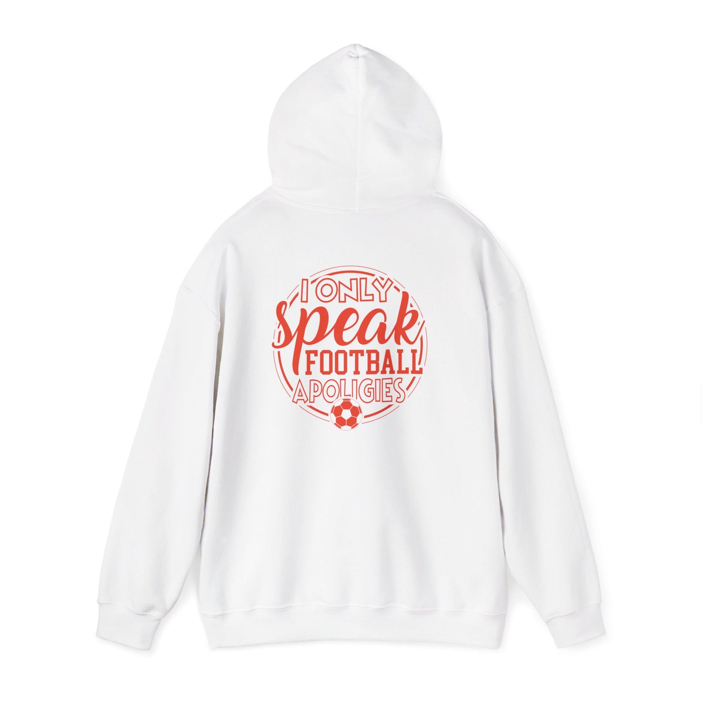 Football Hoodie — “I Only Speak Football” Graphic Sweatshirt - Merit Sell