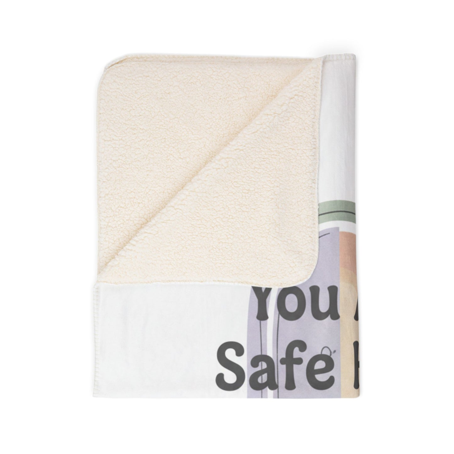 You Are Safe Here Sherpa Blanket - Cozy Rainbow Comfort Throw