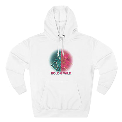 Bold & Wild Floral Hoodie — Women's Bold & Wild Graphic Fleece Hoodie