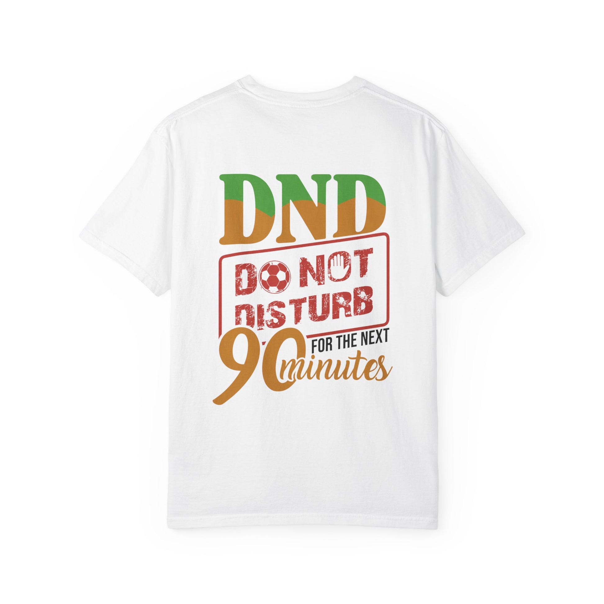 DND 90-Minutes T-Shirt — "Do Not Disturb 90 Minutes" Gaming Tee - Merit Sell