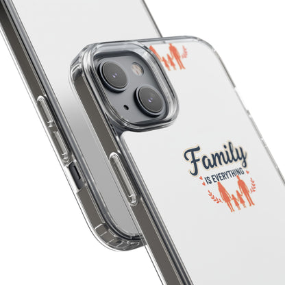 Clear Phone Case — "Family Is Everything" Protective Transparent Phone Cover