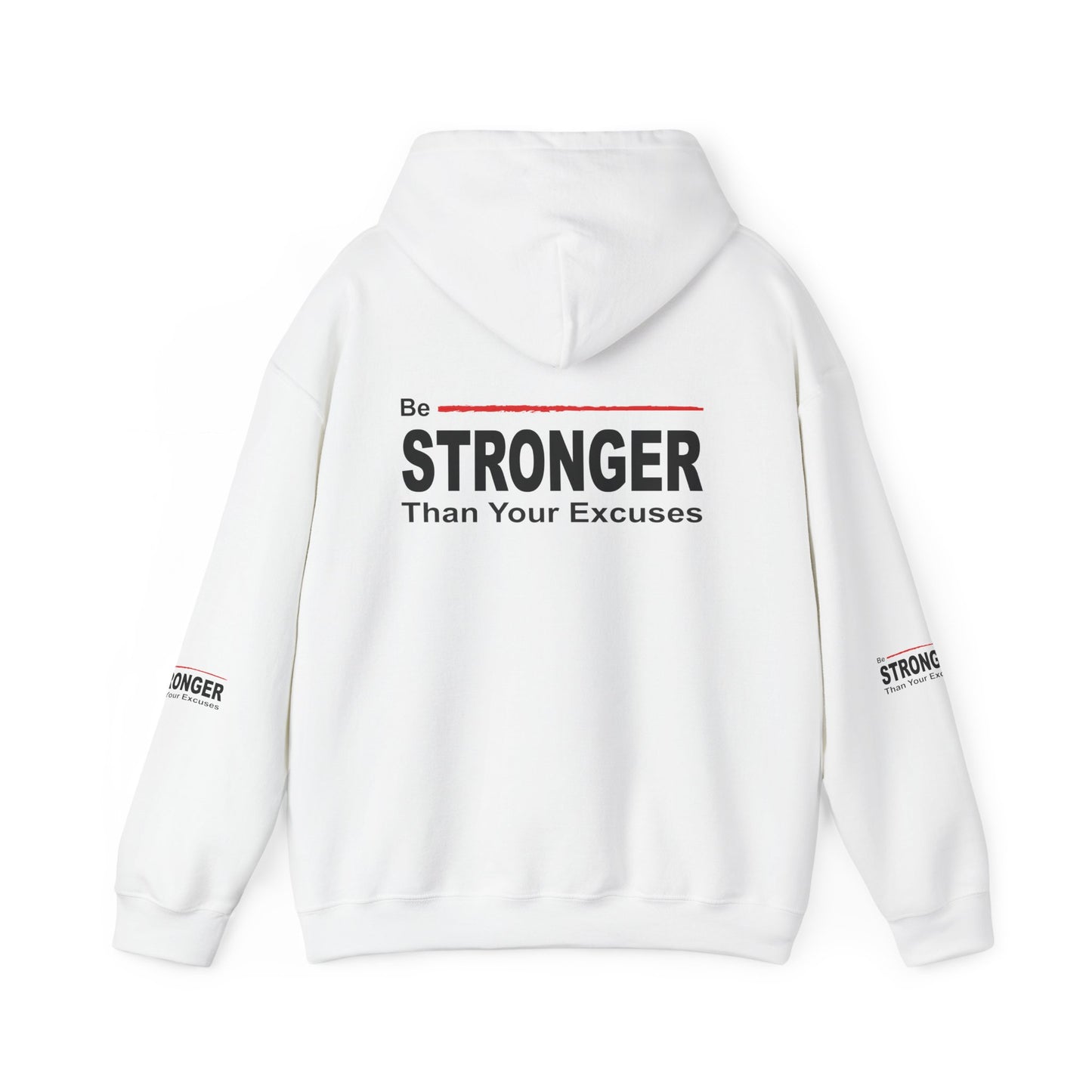Be Stronger Than Your Excuses Hoodie — Motivational Fitness Pullover