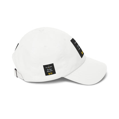 Dad Cap — "The World Is A Better Place When You\'re In It" Embroidered Baseball Hat