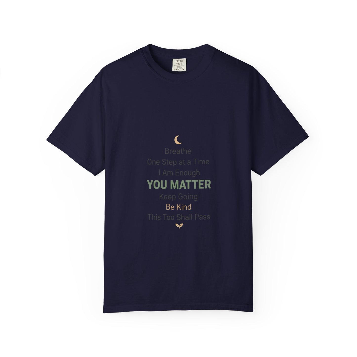 Inspirational "You Matter" T-Shirt — Motivational Affirmation Tee