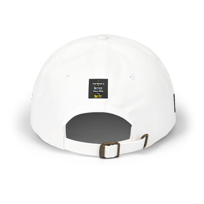 Dad Cap — "The World Is A Better Place When You\'re In It" Embroidered Baseball Hat