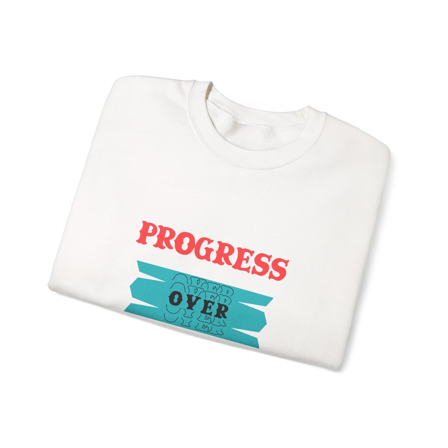 Progress Over Perfection Sweatshirt