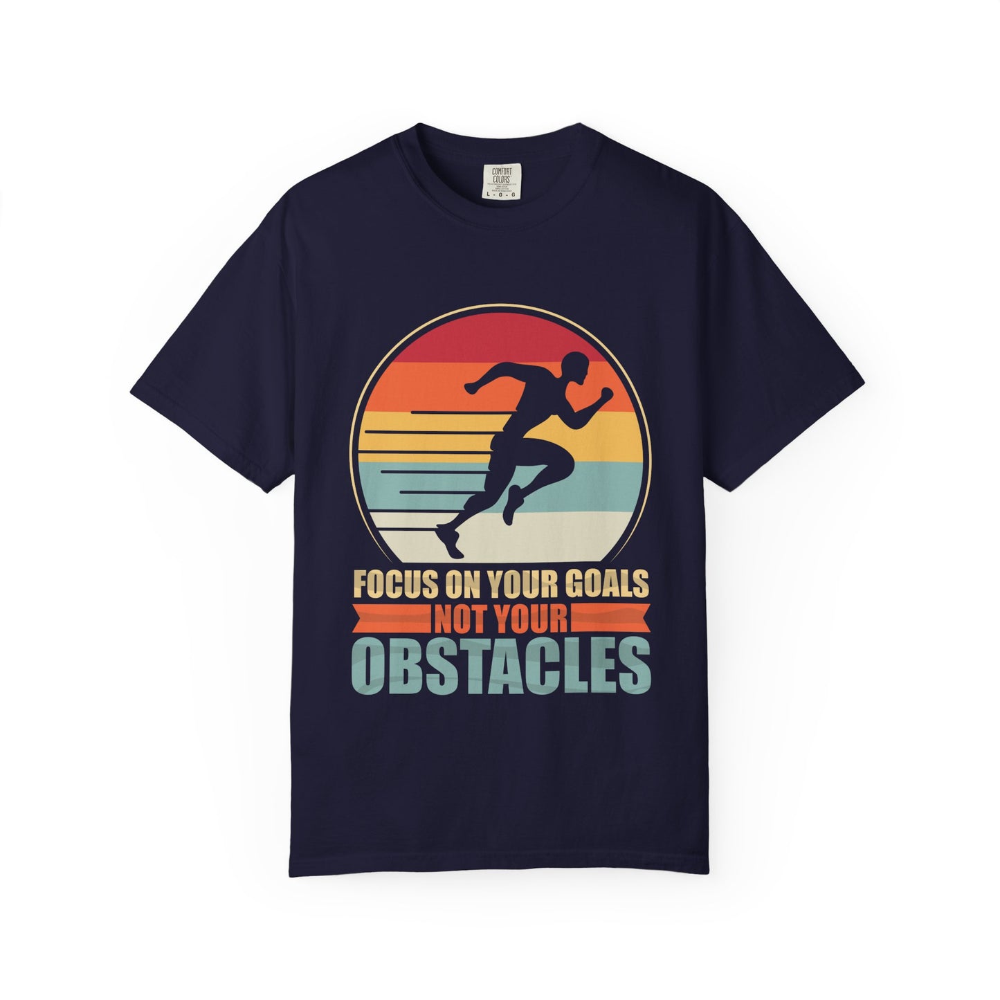 Motivational Running T-Shirt — “Focus On Your Goals Not Your Obstacles” - Merit Sell