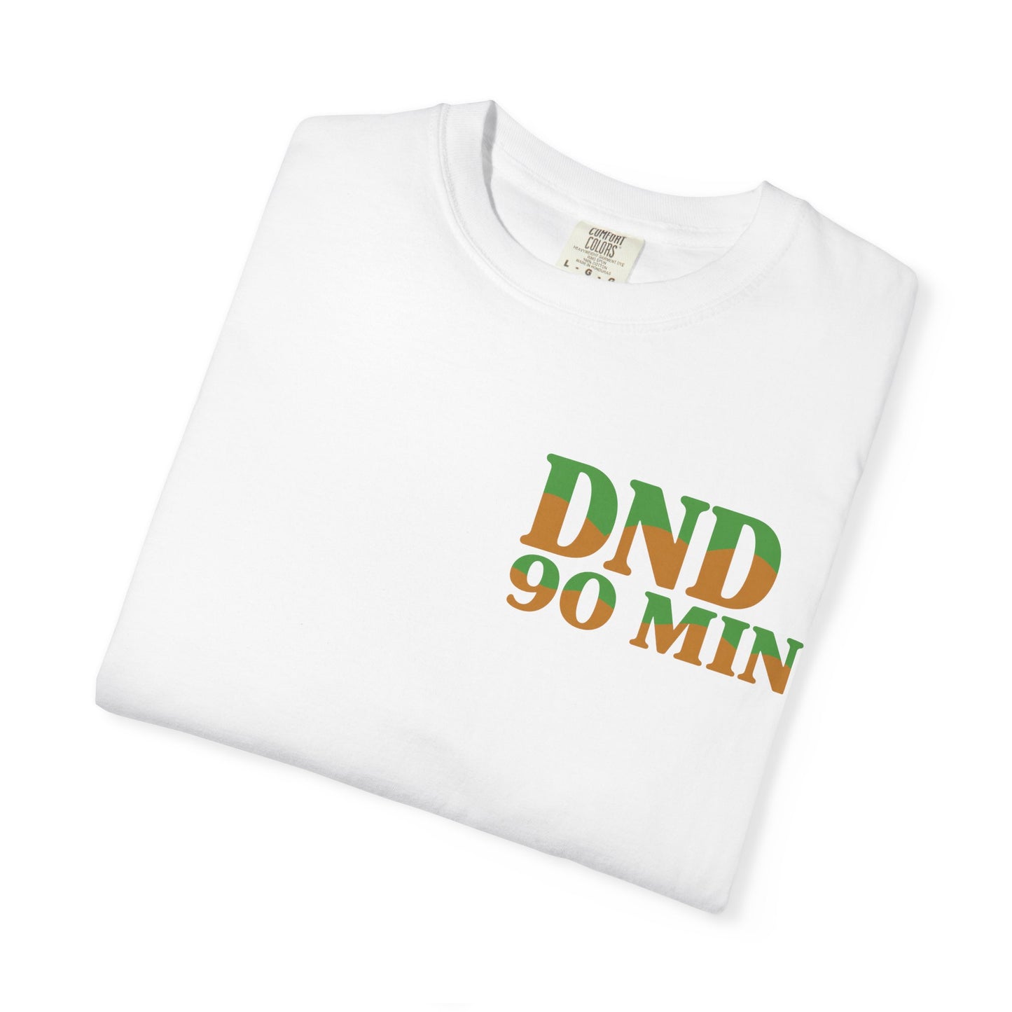 DND 90-Minutes T-Shirt — "Do Not Disturb 90 Minutes" Gaming Tee - Merit Sell