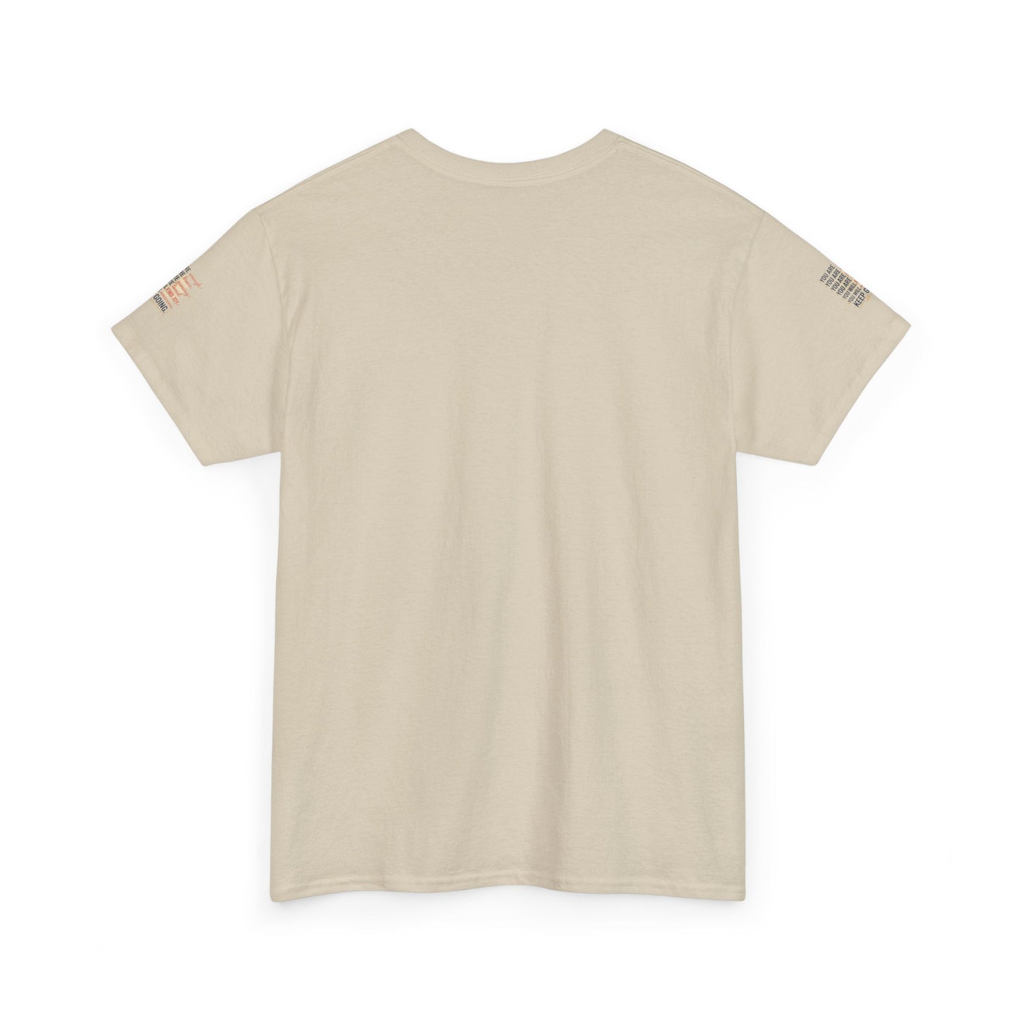 Motivational Tee — “You Are... Keep Going” Inspirational Graphic T‑Shirt
