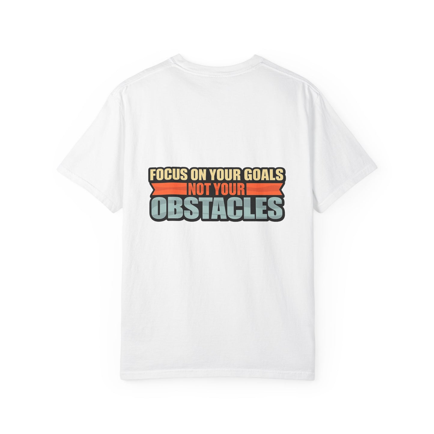 Motivational Running T-Shirt — “Focus On Your Goals Not Your Obstacles” - Merit Sell