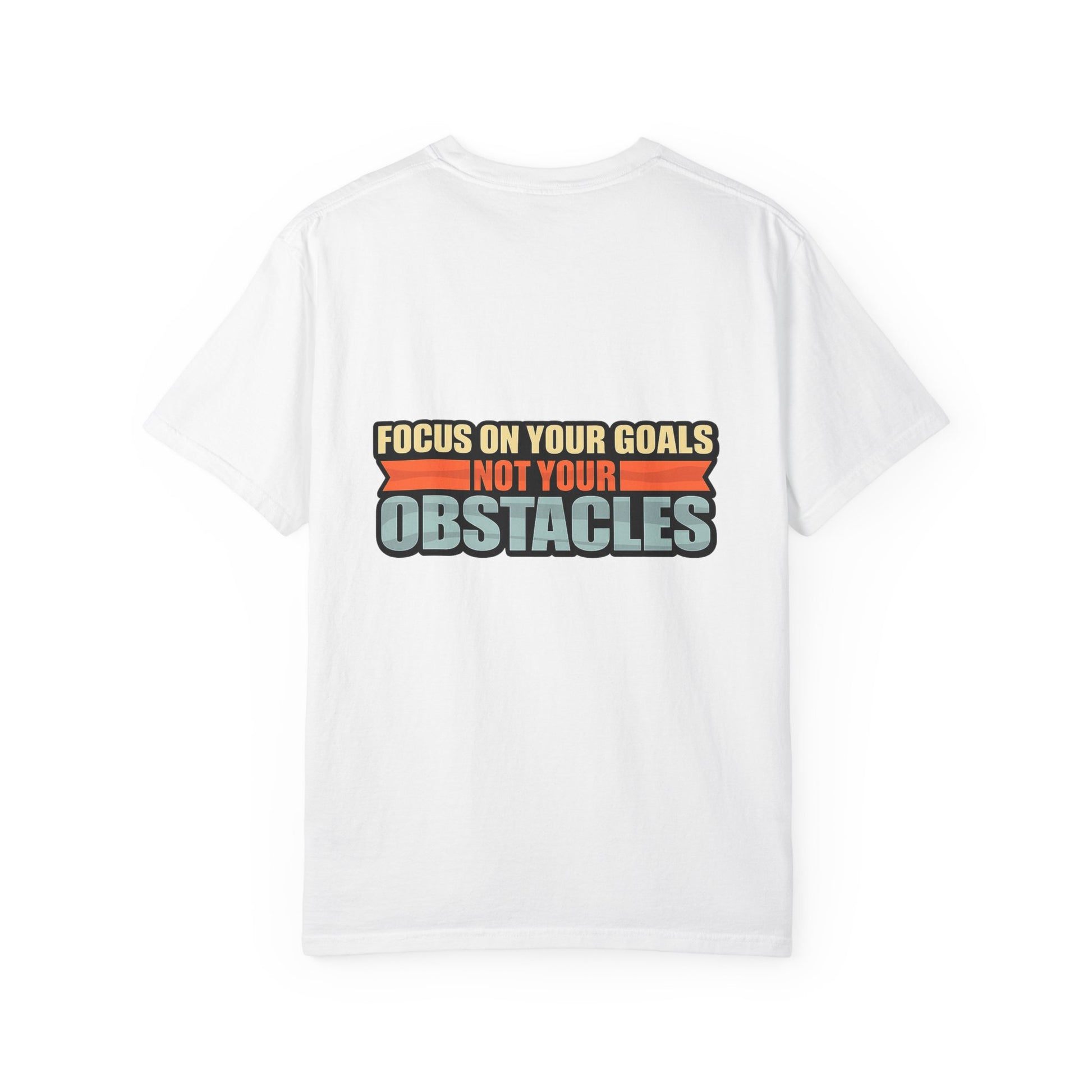 Motivational Running T-Shirt — “Focus On Your Goals Not Your Obstacles” - Merit Sell