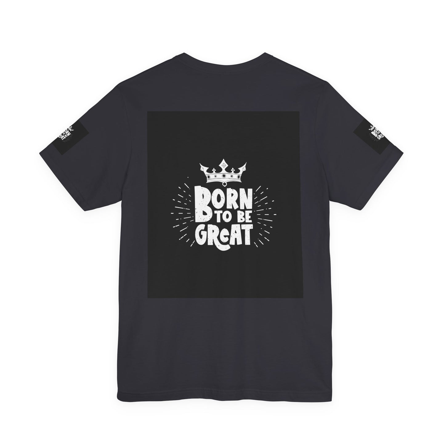 Born to Be Great T-Shirt — Inspirational Crown Graphic Tee
