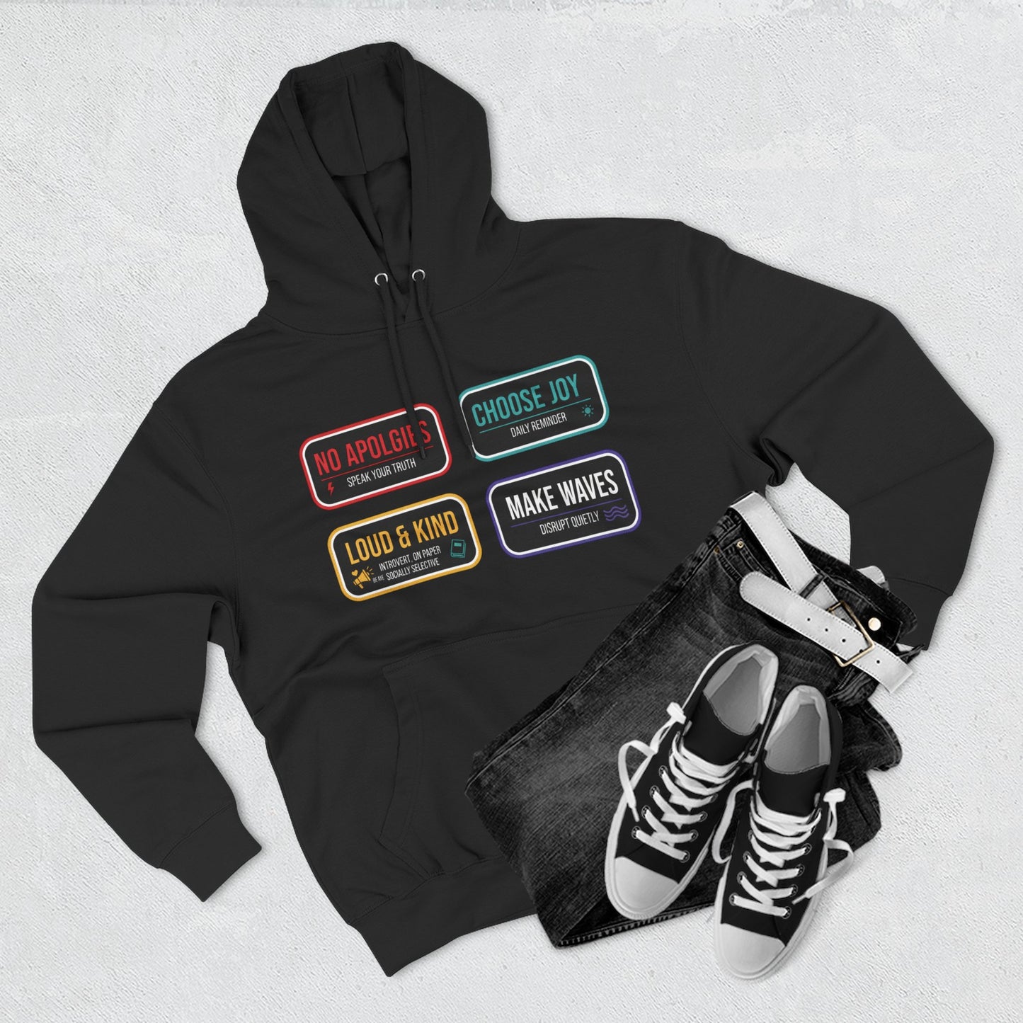 Three-Panel Message Hoodie – "No Apologies / Choose Joy / Loud & Kind / Make Waves"