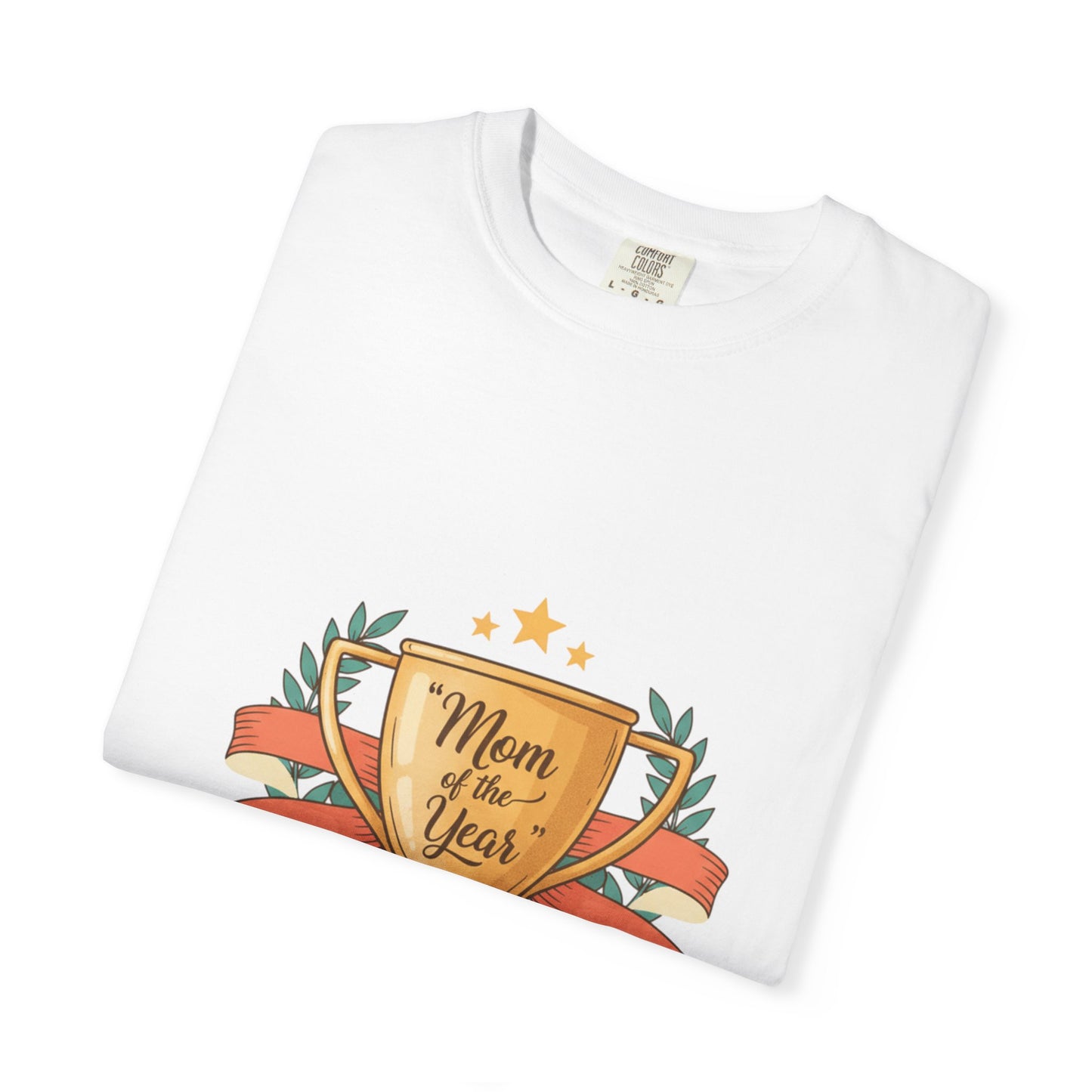 Mom of the Year T-Shirt — Trophy Design Mother's Day Tee
