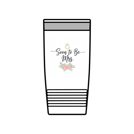 Soon to Be Mrs. 20oz Insulated Tumbler — Bridal Bachelorette Gift Merit Sell