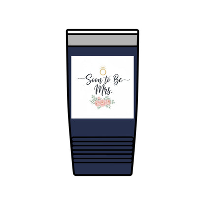 Soon to Be Mrs. 20oz Insulated Tumbler — Bridal Bachelorette Gift
