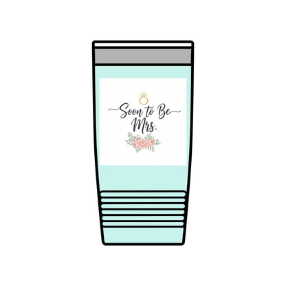 Soon to Be Mrs. 20oz Insulated Tumbler — Bridal Bachelorette Gift