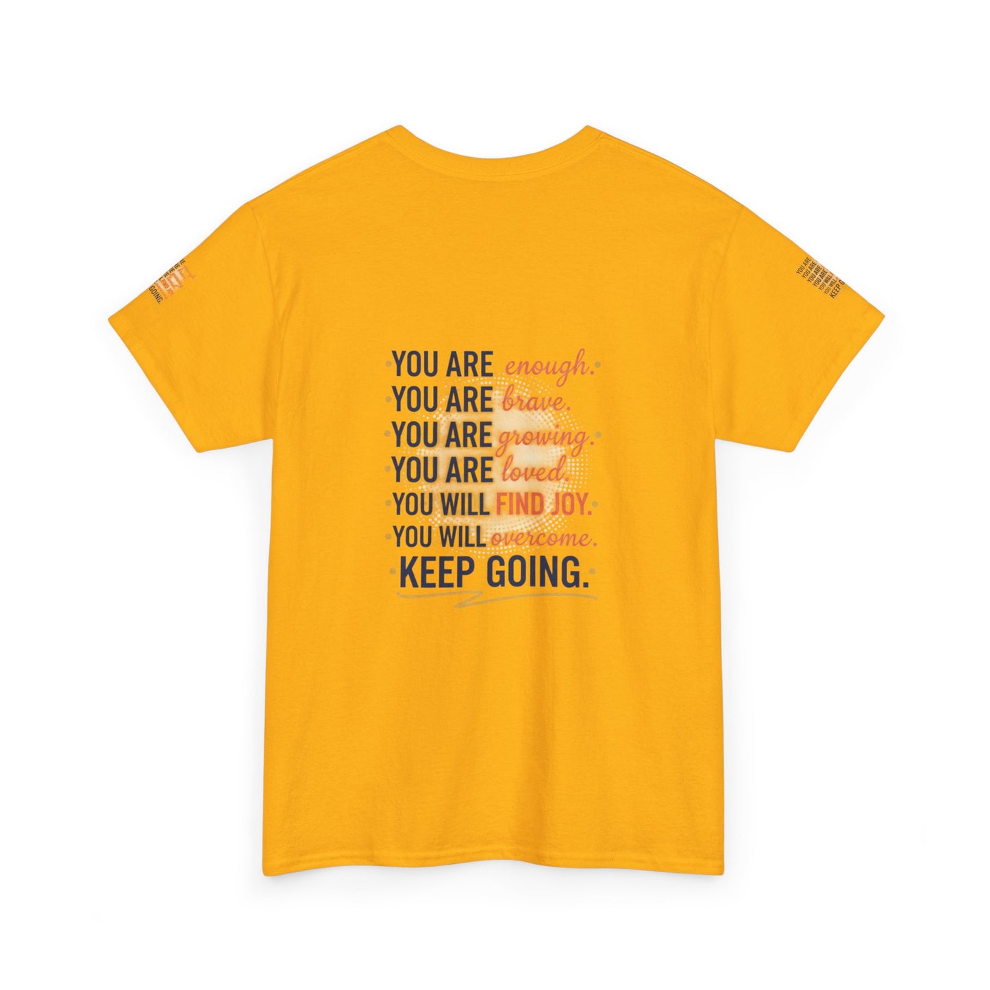 Motivational Tee — “You Are... Keep Going” Inspirational Graphic T‑Shirt
