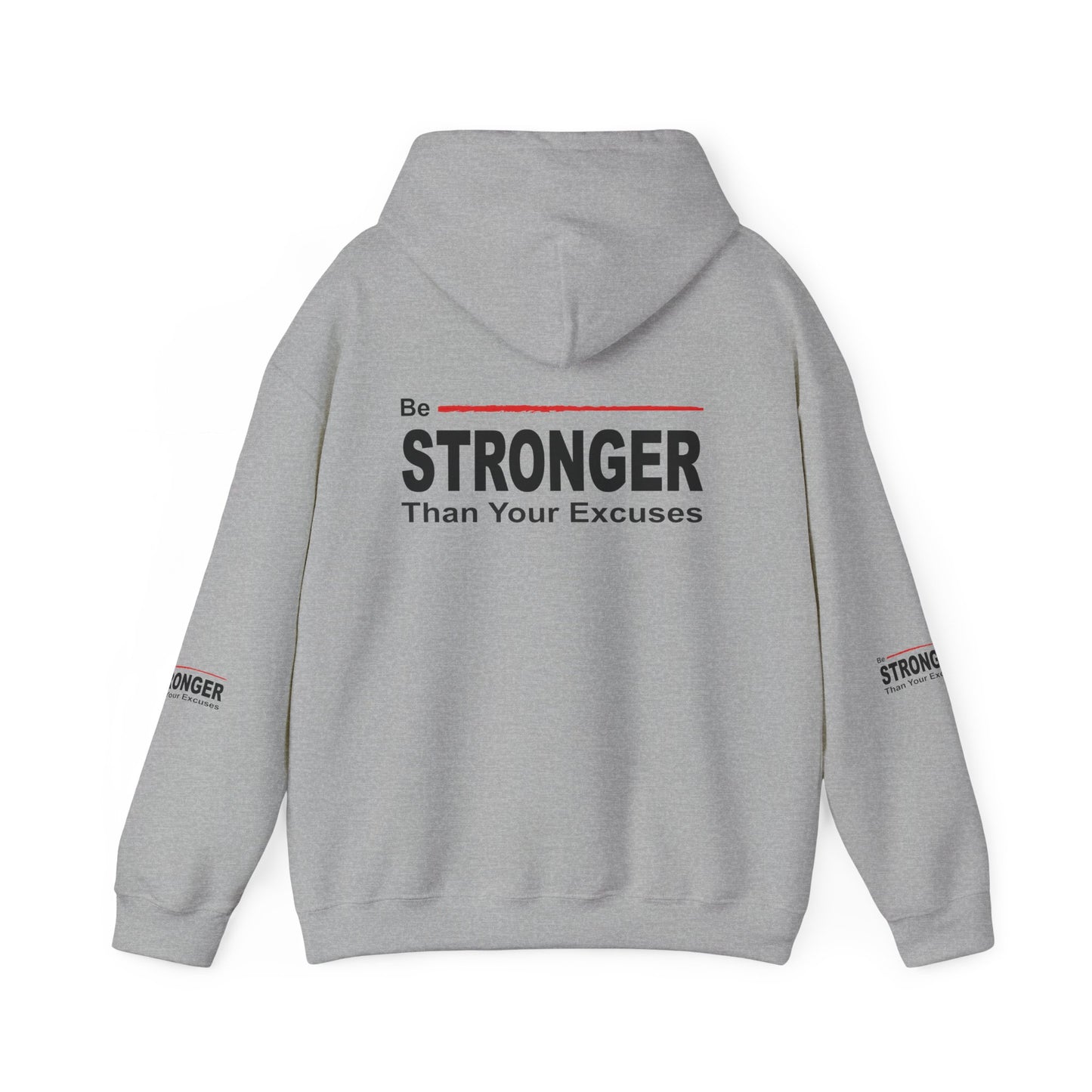 Be Stronger Than Your Excuses Hoodie — Motivational Fitness Pullover