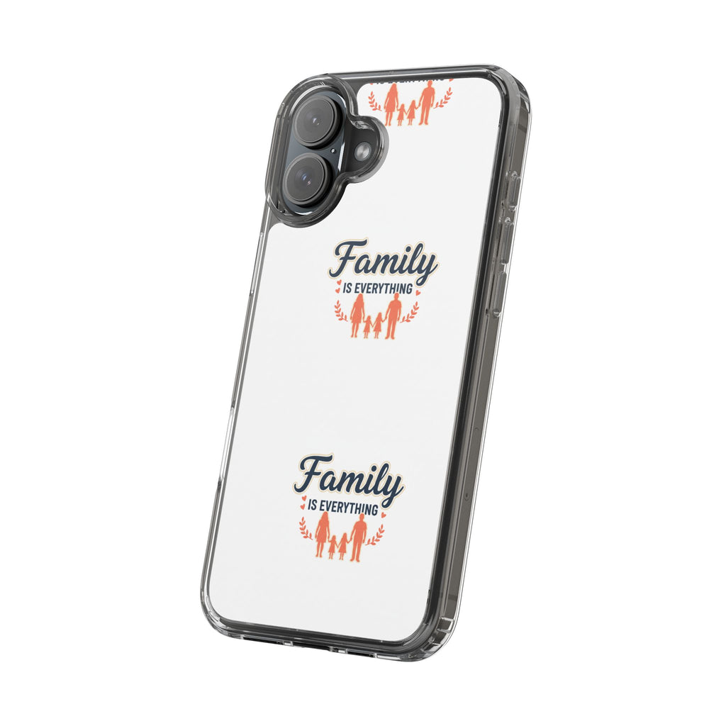 Clear Phone Case — "Family Is Everything" Protective Transparent Phone Cover