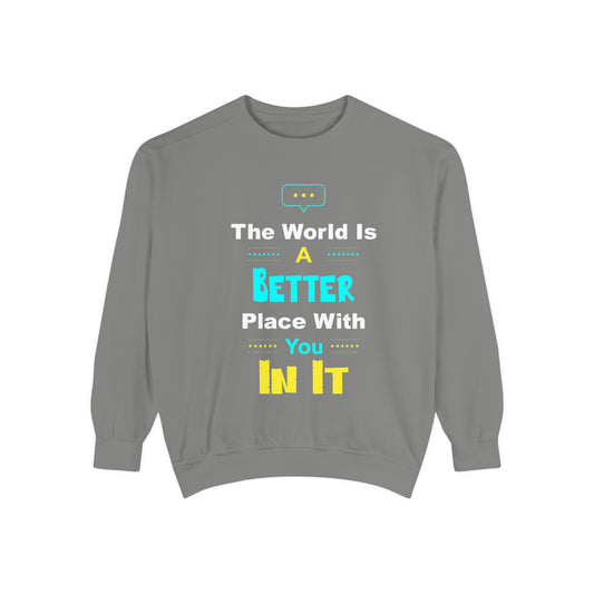 A Better You In It Sweatshirt — Positive Message Crewneck