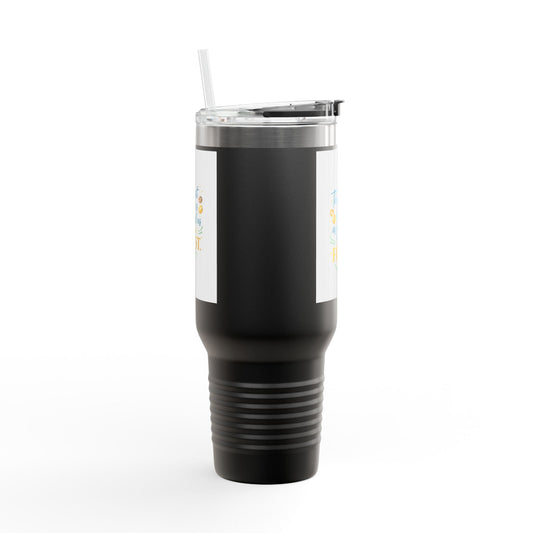 40oz Insulated Travel Mug – “The Last Sip Is As Good As The First” Floral Design Merit Sell