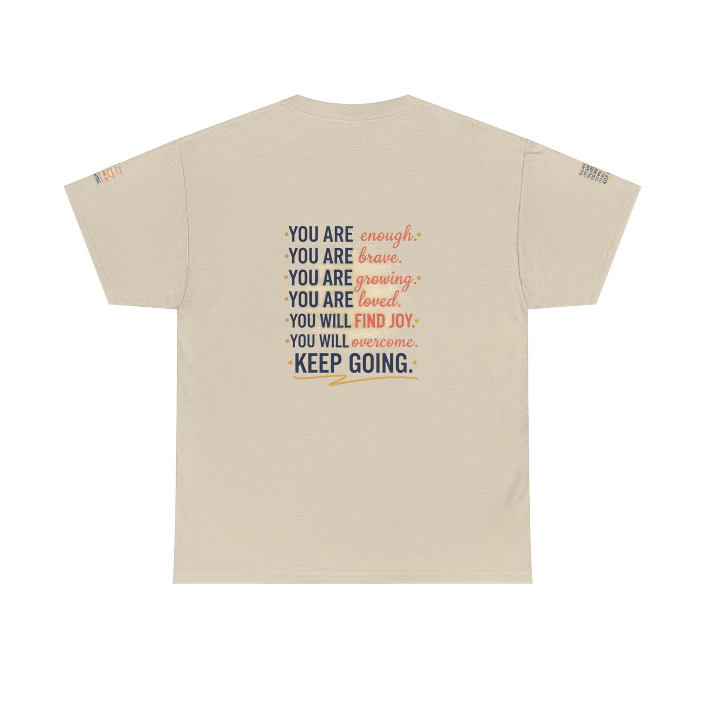 Motivational Tee — “You Are... Keep Going” Inspirational Graphic T‑Shirt
