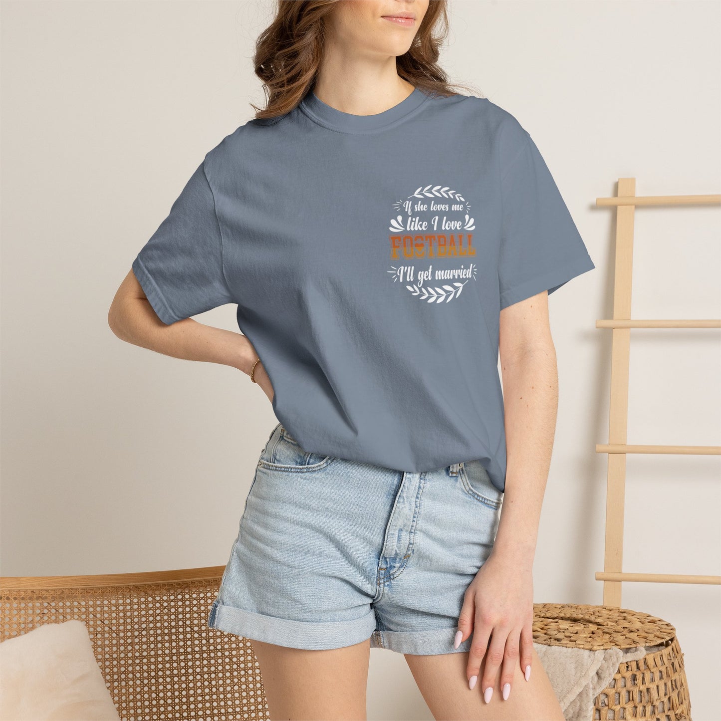 Football Love T-Shirt — "If she loves me like I love football, I'll get married" - Merit Sell