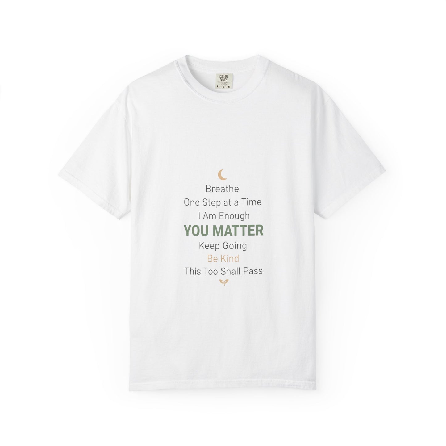 Inspirational "You Matter" T-Shirt — Motivational Affirmation Tee