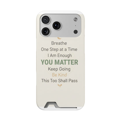 Phone Case — 'You Matter' Card-Holder Phone Case | Motivational Self-Care Quote