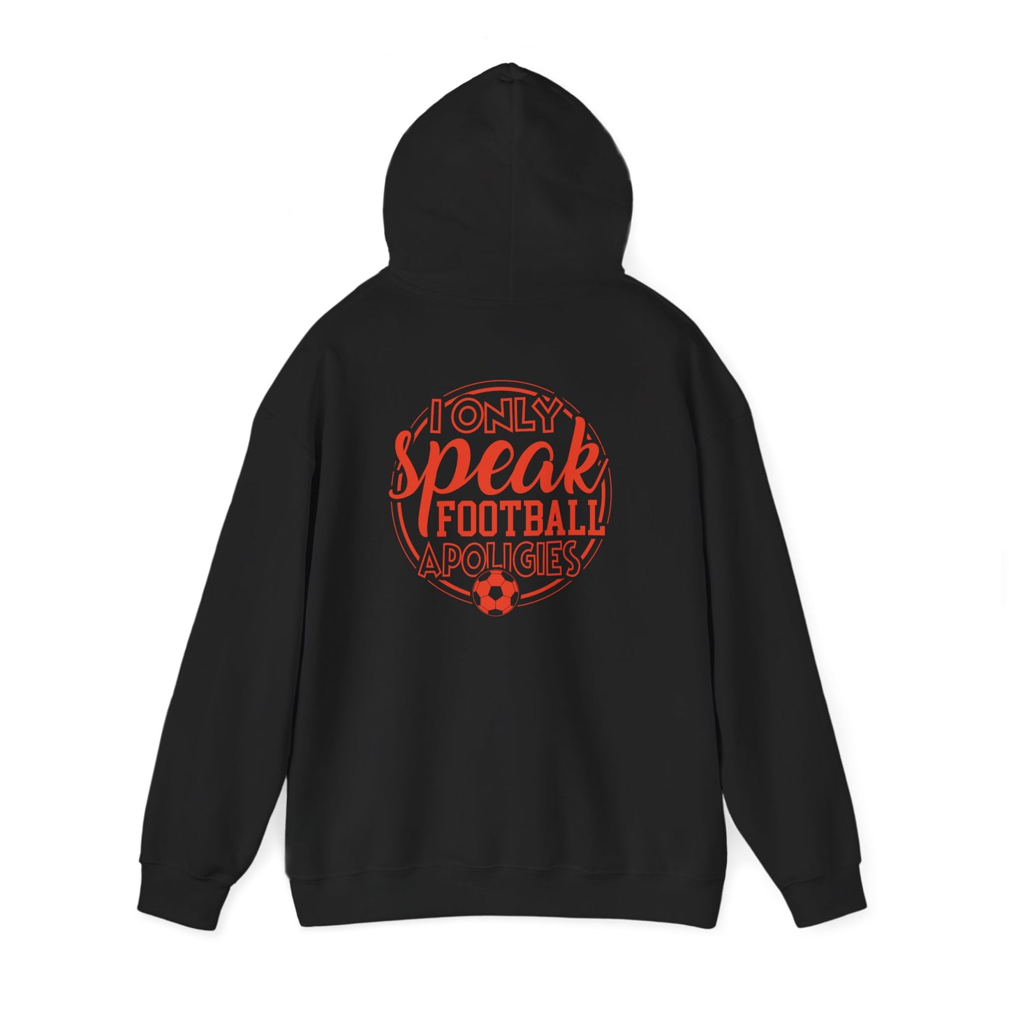 Football Hoodie — “I Only Speak Football” Graphic Sweatshirt - Merit Sell