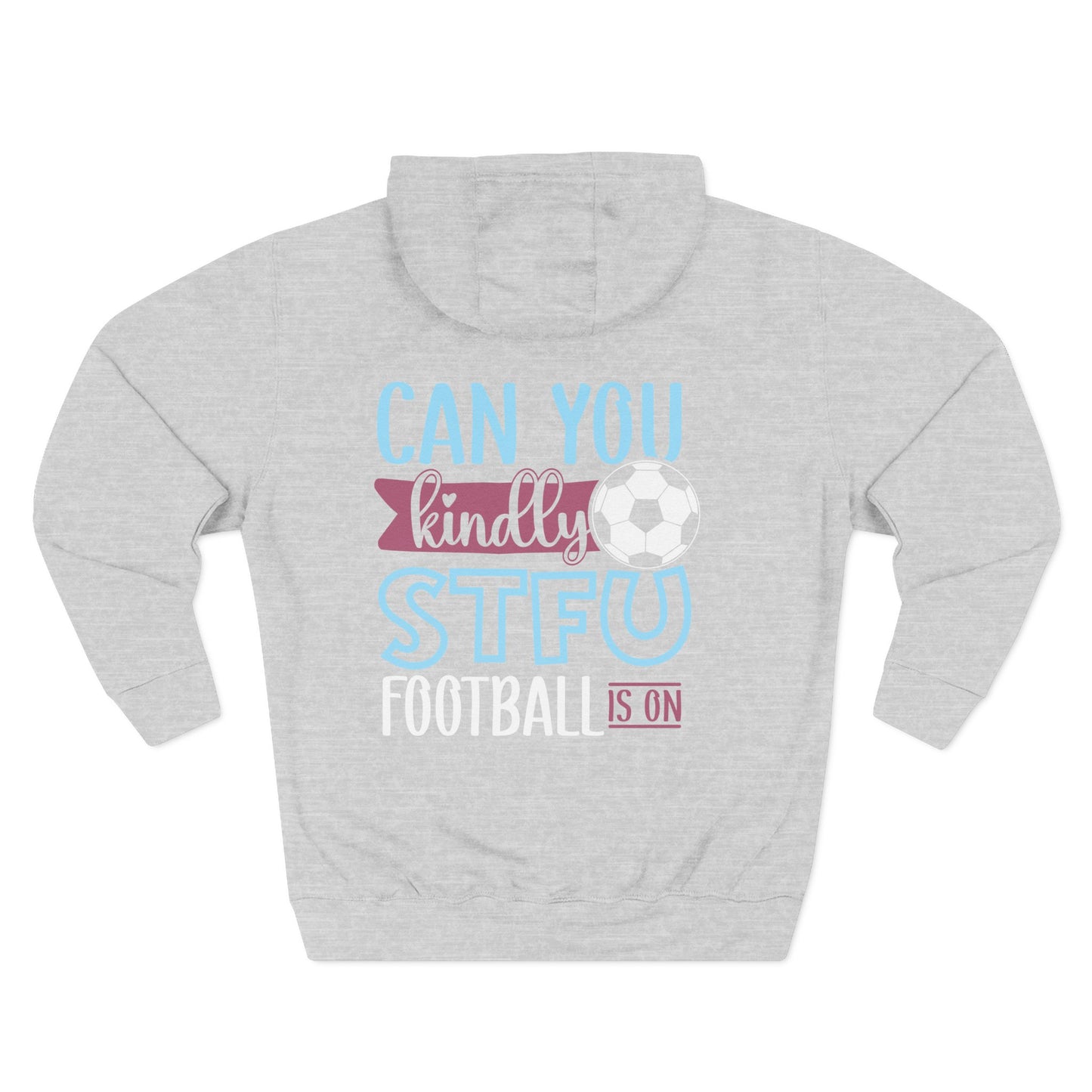 Can You Kindly STFU Hoodie — Funny Football Fan Pullover - Merit Sell