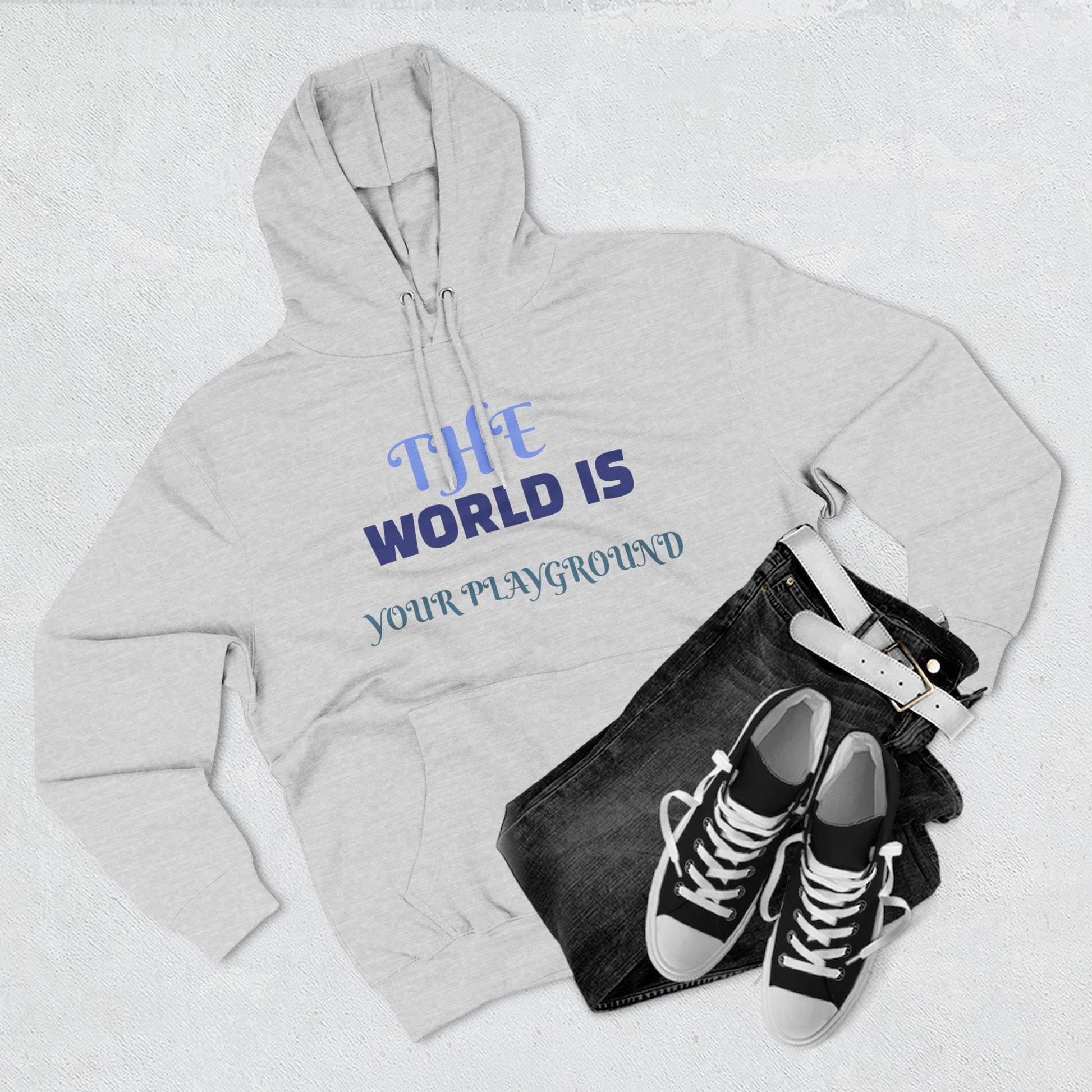 'The World Is Your Playground' Fleece Hoodie - Merit Sell