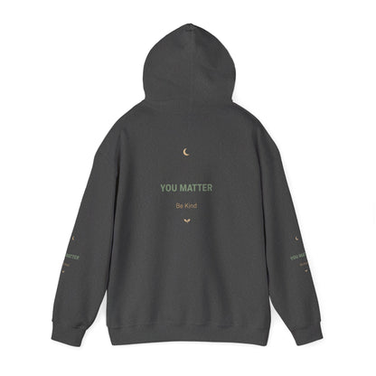 Inspirational 'You Matter' Hoodie — Positive Mental Health Message Sweatshirt