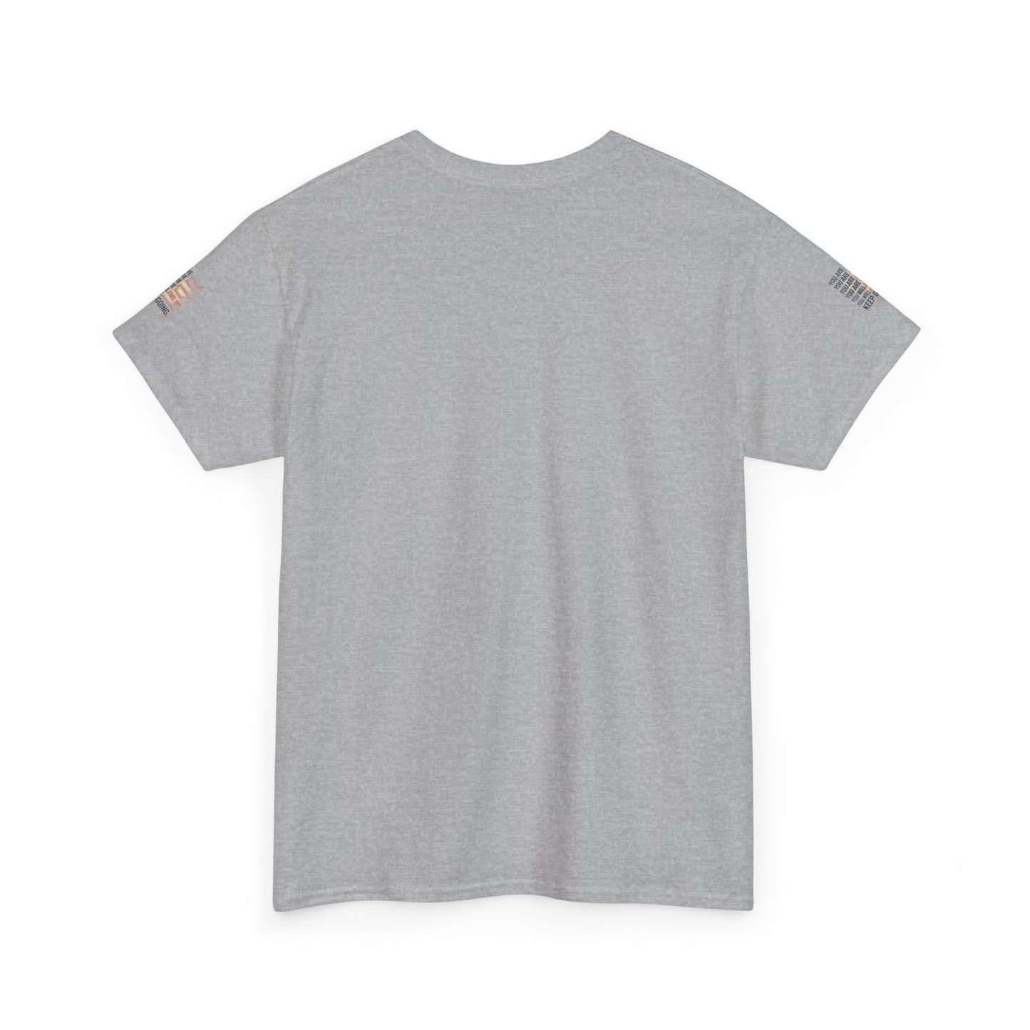 Motivational Tee — “You Are... Keep Going” Inspirational Graphic T‑Shirt