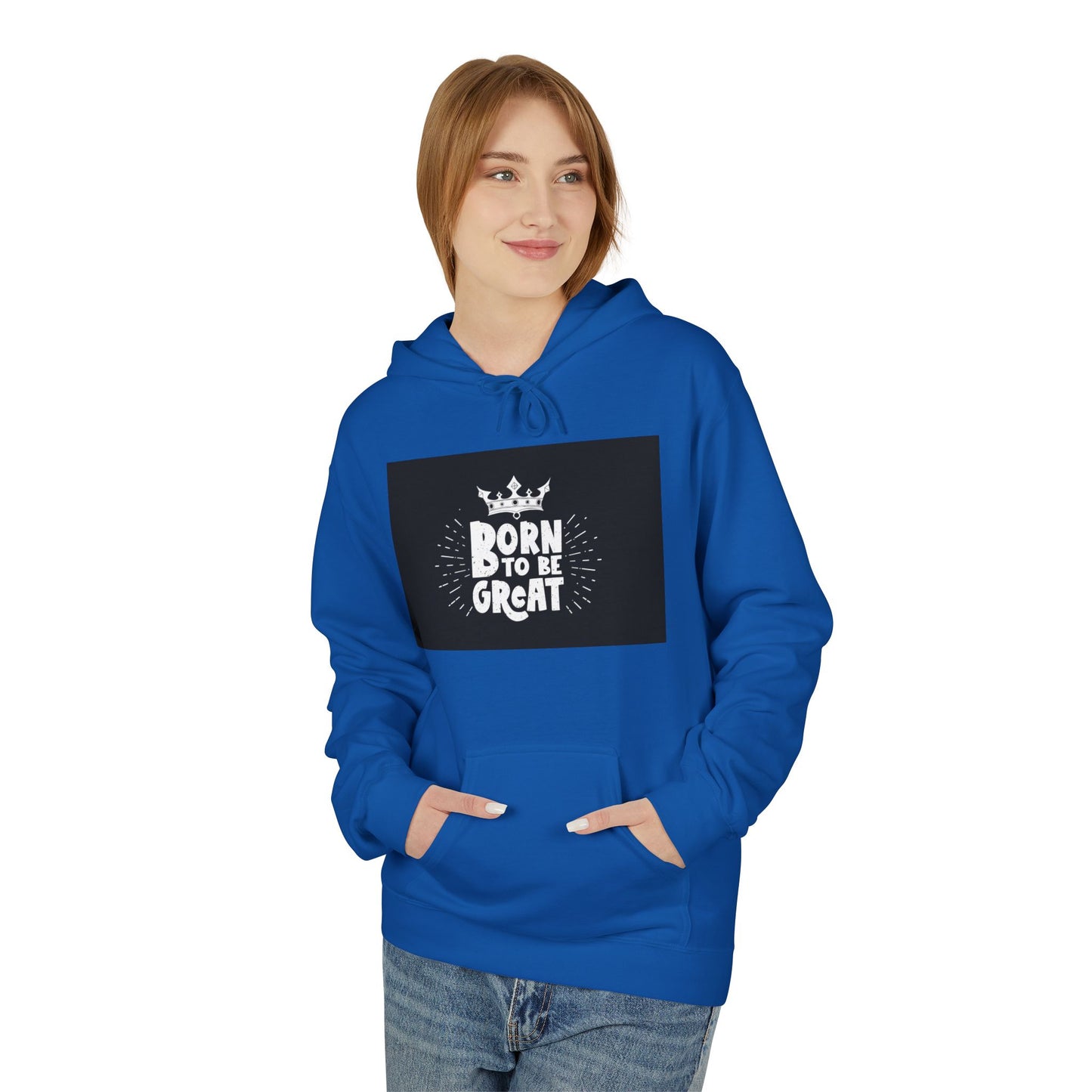Born to Be Great Hoodie — Inspirational Crown Graphic Sweatshirt