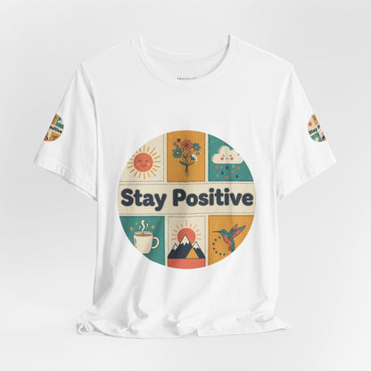 Stay Positive Graphic Tee — Retro Sunshine Inspirational T‑Shirt