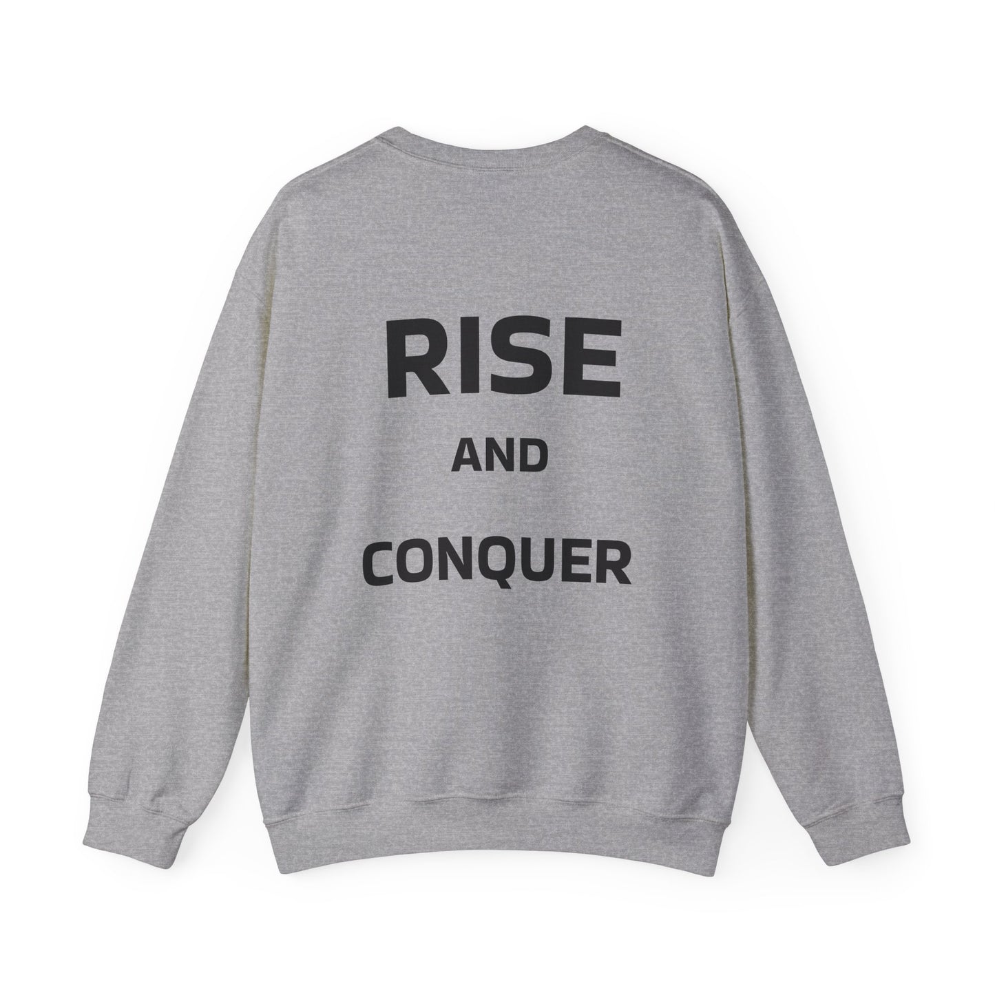 Rise and Conquer Sweatshirt