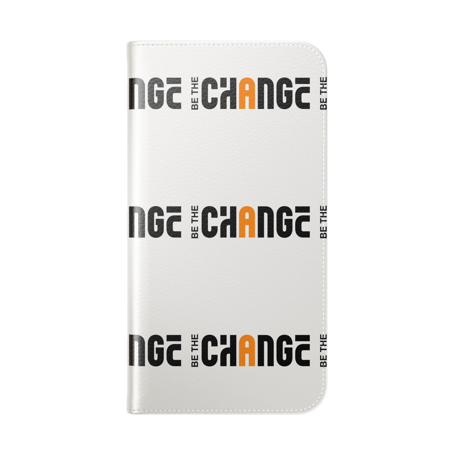 Flip Case - "Be The Change" Repeating Logo Wallet Phone Case